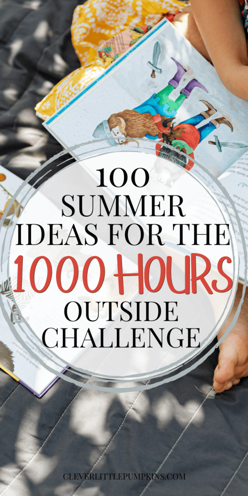 summer 1000 hours outside summer ideas